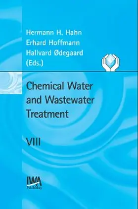 Hahn / Hoffmann / Ødegaard |  Chemical Water and Wastewater Treatment VIII | eBook | Sack Fachmedien