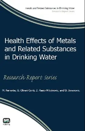 Ferrante / Oliveri Conti / Rasic-Milutinovic |  Health Effects of Metals and Related Substances in Drinking Water | eBook | Sack Fachmedien