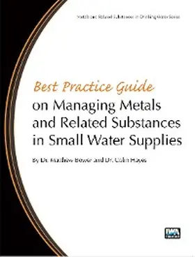 Bower / Hayes |  Best Practice Guide on the Management of Metals in Small Water Supplies | eBook | Sack Fachmedien