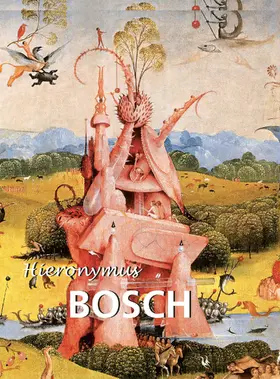 Pitts Rembert |  Hieronymus Bosch (um 1450 bis 1516) | eBook | Sack Fachmedien