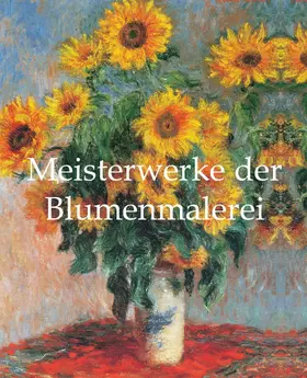 Charles | Meisterwerke der Blumenmalerei | E-Book | www.sack.de