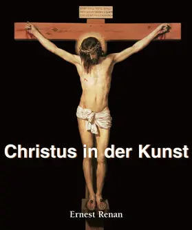 Renan | Christus in der Kunst | E-Book | www.sack.de