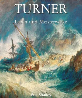 Shanes | Turner - Leben und Meisterwerke | E-Book | www.sack.de