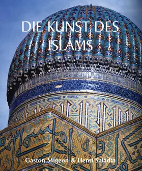 Migeon / Saladin | Die Kunst des Islams | E-Book | www.sack.de