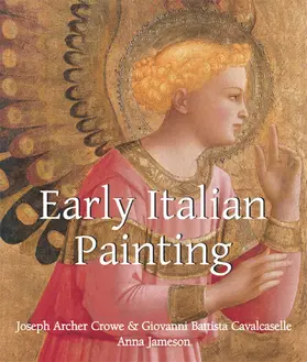 Crowe / Cavalcaselle / Jameson |  Early Italian Painting | eBook | Sack Fachmedien