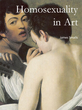 Smalls | Homosexuality in Art | E-Book | sack.de
