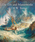 Shanes |  The Life and Masterworks of J.M.W. Turner | eBook | Sack Fachmedien