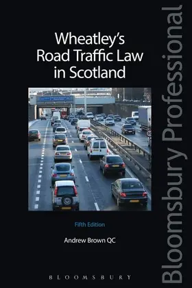 Brown |  Wheatley's Road Traffic Law in Scotland | Buch |  Sack Fachmedien