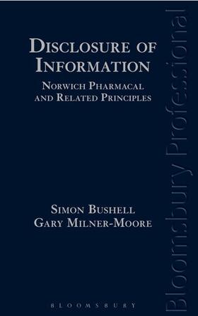 Bushell / Milner-Moore | Disclosure of Information: Norwich Pharmacal and Related Principles | Buch | sack.de