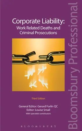 Forlin KC / Smail |  Corporate Liability: Work Related Deaths and Criminal Prosecutions | Buch |  Sack Fachmedien