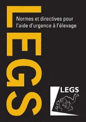 Legs |  Normes et directives pour laide durgence à lélevage (LEGS) | eBook | Sack Fachmedien