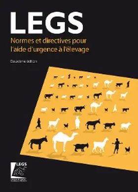 Legs |  Normes et directives pour laide durgence à lélevage (LEGS) 2nd edition | eBook | Sack Fachmedien