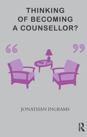 Ingrams | Thinking of Becoming a Counsellor? | Buch | 978-1-78049-016-8 | sack.de