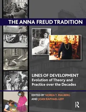 T. Malberg / Raphael-Leff |  The Anna Freud Tradition | Buch |  Sack Fachmedien