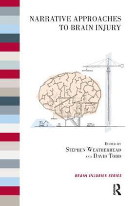 Todd / Weatherhead | Narrative Approaches to Brain Injury | Buch | 978-1-78049-044-1 | sack.de