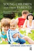 Diem-Wille |  Young Children and their Parents | Buch |  Sack Fachmedien