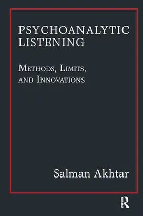 Akhtar |  Psychoanalytic Listening | Buch |  Sack Fachmedien