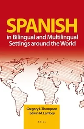 Thompson / Lamboy |  Spanish in Bilingual and Multilingual Settings Around the World | Buch |  Sack Fachmedien