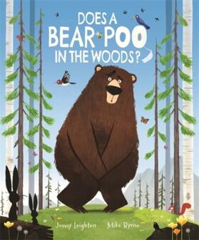 Byrne / Leighton |  Does a Bear Poo in the Woods? | Buch |  Sack Fachmedien