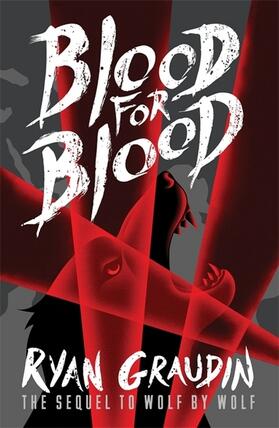 Graudin |  Wolf by Wolf: Blood for Blood | Buch |  Sack Fachmedien