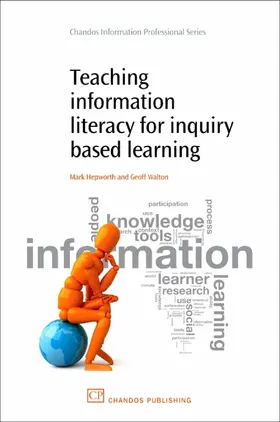 Hepworth / Walton |  Teaching Information Literacy for Inquiry-Based Learning | eBook | Sack Fachmedien