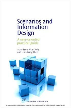 Rice-Lively / Chen |  Scenarios and Information Design | eBook | Sack Fachmedien