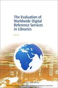 Liu |  The Evaluation of Worldwide Digital Reference Services in Libraries | eBook | Sack Fachmedien
