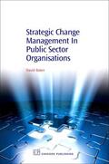 Baker |  Strategic Change Management in Public Sector Organisations | eBook | Sack Fachmedien