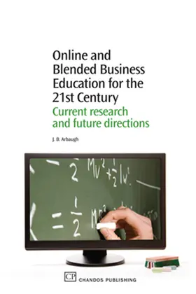 Arbaugh |  Online and Blended Business Education for the 21st Century | eBook | Sack Fachmedien