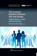 Andreosso-O'Callaghan / Bassino / Dzever |  The Economic Relations Between Asia and Europe | eBook | Sack Fachmedien
