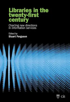 Ferguson |  Libraries in the Twenty-First Century | eBook | Sack Fachmedien