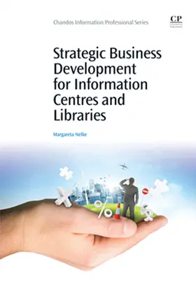 Nelke |  Strategic Business Development for Information Centres and Libraries | eBook | Sack Fachmedien