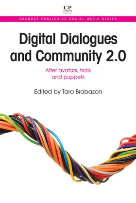 Brabazon |  Digital Dialogues and Community 2.0 | eBook | Sack Fachmedien