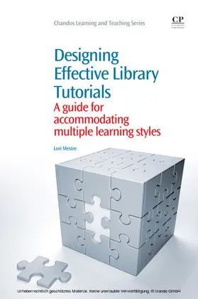 Mestre |  Designing Effective Library Tutorials | eBook | Sack Fachmedien