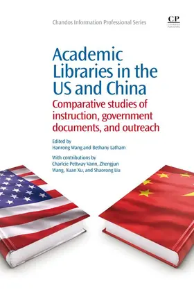 Wang / Latham |  Academic Libraries in the US and China | eBook | Sack Fachmedien