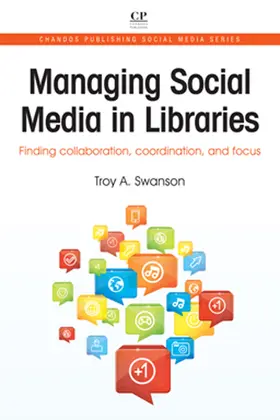 Swanson |  Managing Social Media in Libraries | eBook | Sack Fachmedien