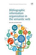 Willer / Dunsire |  Bibliographic Information Organization in the Semantic Web | eBook | Sack Fachmedien