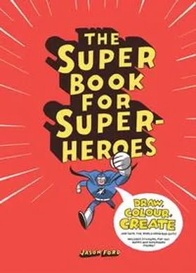 Ford |  The Super Book for Super Heroes | Buch |  Sack Fachmedien