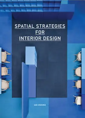 Higgins |  Spatial Strategies for Interior Design | Buch |  Sack Fachmedien
