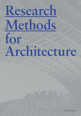 Lucas | Research Methods for Architecture | Buch | 978-1-78067-753-8 | www.sack.de