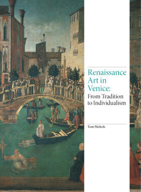 Nichols | Renaissance Art in Venice | Buch | 978-1-78067-851-1 | sack.de