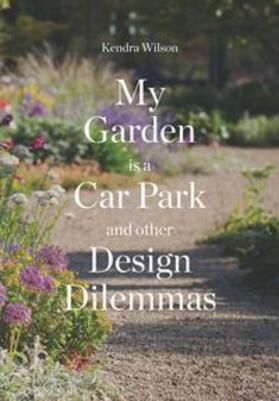 Wilson |  My Garden is a Car Park | Buch |  Sack Fachmedien