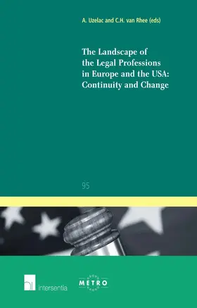The Landscape of the Legal Professions in Europe and the USA: Continuity and Change | Buch | 978-1-78068-014-9 | sack.de