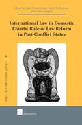 Kristjánsdóttir / Nollkaemper / Ryngaert |  International Law in Domestic Courts: Rule of Law Reform in Post-Conflict States | Buch |  Sack Fachmedien