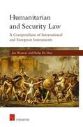 Wouters / De Man |  Humanitarian and Security Law | Buch |  Sack Fachmedien