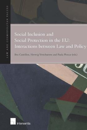 Cantillon / Verschueren / Ploscar | Social Inclusion and Social Protection Interactions Between Law and Policy | Buch | 978-1-78068-056-9 | sack.de