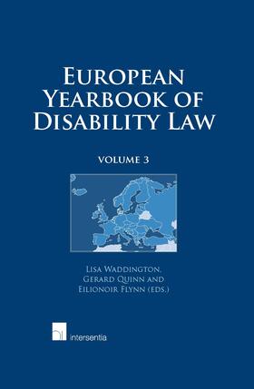 Waddington / Quinn / Flynn | European Yearbook of Disability Law | Buch | 978-1-78068-090-3 | sack.de