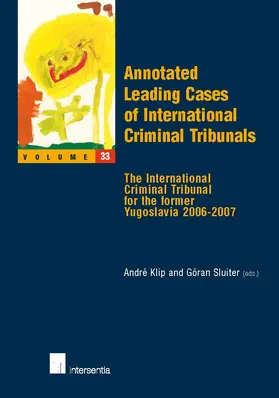 Klip / Sluiter |  Annotated Leading Cases of International Criminal Tribunals | Buch |  Sack Fachmedien