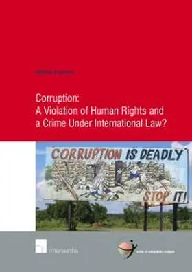 Boersma |  Corruption: A Violation of Human Rights and a Crime Under International Law? | Buch |  Sack Fachmedien