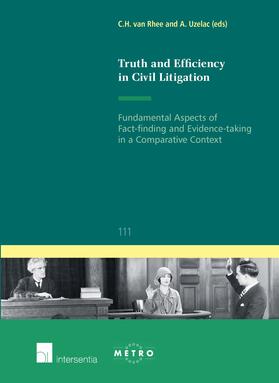 van Rhee / Uzelac | Truth and Efficiency in Civil Litigation | Buch | 978-1-78068-133-7 | sack.de